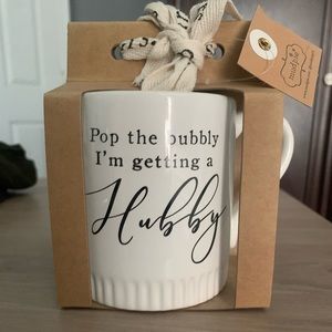 “Pop The Bubbly I’m Getting a Hubby” Mug - Engagement Gift